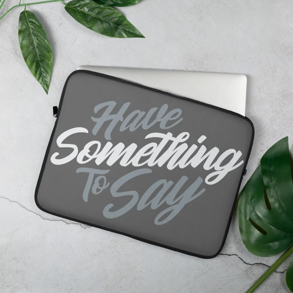 Slogan Laptop Sleeve