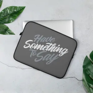 Slogan Laptop Sleeve
